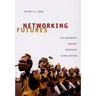 Networking Futures: The Movements against Corporate Globalization