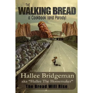 The Walking Bread: The Bread Will Rise!