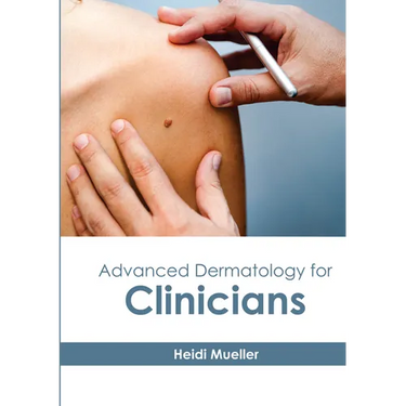 Advanced Dermatology for Clinicians
