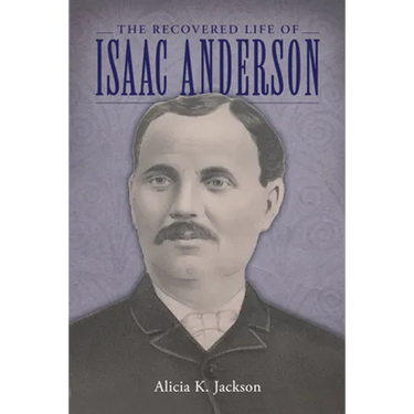 Recovered Life of Isaac Anderson