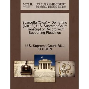 Scarpetta (Olga) V. Demartino (Nick F.) U.S. Supreme Court Transcript of Record with Supporting Pleadings