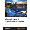 Microsoft Hyper-V PowerShell Automation