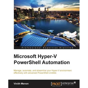 Microsoft Hyper-V PowerShell Automation
