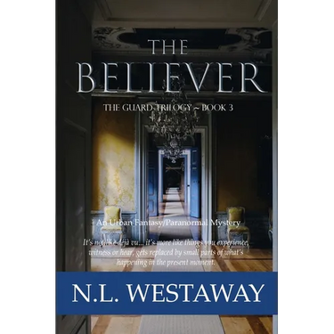 The Believer (The Guard Trilogy, Book 3)