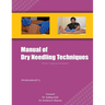 Manual of Dry Needling Techniques