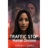 Traffic Stop: Human Division
