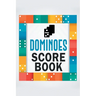 Dominoes Score Book: The Ultimate Mexican Train Dominoes Score Sheets / Chicken Foot Dominoes Game Score Pad / 6" x 9" with 95 Pages of Sco