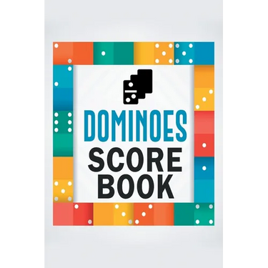 Dominoes Score Book: The Ultimate Mexican Train Dominoes Score Sheets / Chicken Foot Dominoes Game Score Pad / 6" x 9" with 95 Pages of Sco