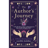The Author's Journey: A Story Arcana Guide