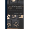 Rovering to Success: A Book of Life-sport for Young Men