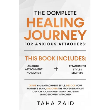 The Complete Healing Journey For Anxious Attachers