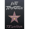 Into Temptation