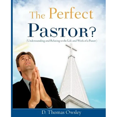 The Perfect Pastor?