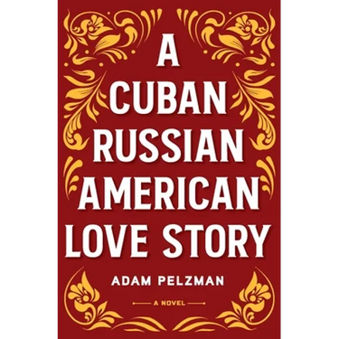 A Cuban Russian American Love Story