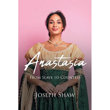 Anastasia: From Slave to Countess