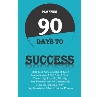 Planner 90 Days to Success: Serie 90 Days to ... Start a New Chapter of Your Life