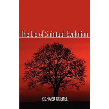 The Lie of Spiritual Evolution