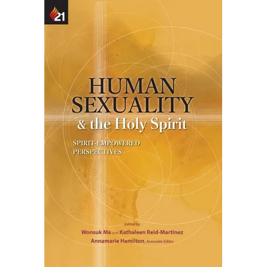 Human Sexuality and the Holy Spirit: Spirit-Empowered Perspectives