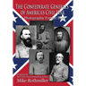 The Confederate General's of America's Civil War: A Photographic Portrait Book