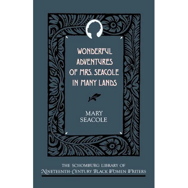 Wonderful Adventures of Mrs. Seacole in Many Lands