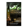 The Ghosts of London: A Collection of Ghost Stories from the British Capital