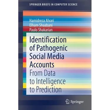 Identification of Pathogenic Social Media Accounts: From Data to Intelligence to Prediction