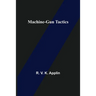 Machine-Gun Tactics