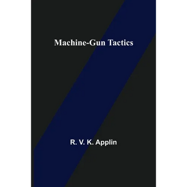 Machine-Gun Tactics