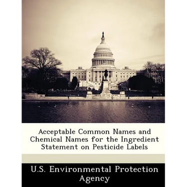 Acceptable Common Names and Chemical Names for the Ingredient Statement on Pesticide Labels