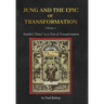 Jung and the Epic of Transformation - Volume 2: Goethe's "Faust" as a Text of Transformation