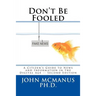 Don't Be Fooled: A Citizen's Guide to News and Information in the Digital Age