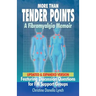 More Than Tender Points: A Fibromyalgia Memoir Featuring Discussion Questions for FM Support Groups