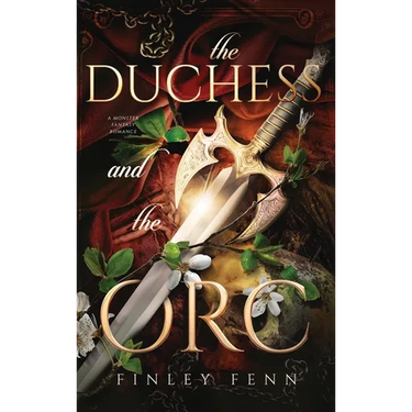 The Duchess and the Orc: A Monster Fantasy Romance