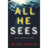 All He Sees (A Nicky Lyons FBI Suspense Thriller-Book 3)