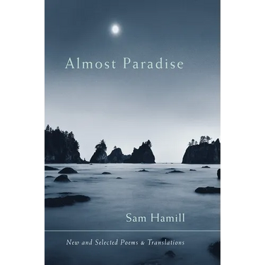 Almost Paradise: New and Selected Poems and Translations
