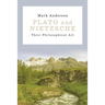 Plato and Nietzsche: Their Philosophical Art