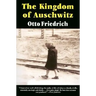 The Kingdom of Auschwitz: 1940-1945