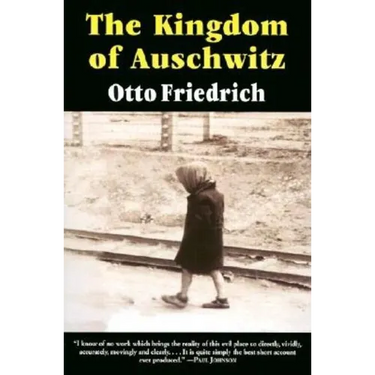 The Kingdom of Auschwitz: 1940-1945
