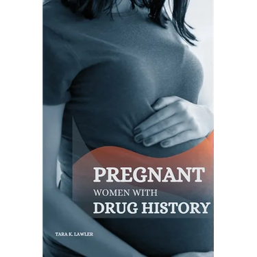 Pregnant Women with Drug History