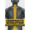 Chiropractic Revolution: Why Chiropractic Care Is On the Rise