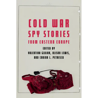 Cold War Spy Stories from Eastern Europe
