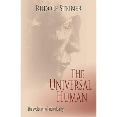 The Universal Human: The Evolution of Individuality (Cw 117, 124, 165)