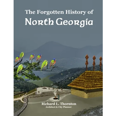 The Forgotten History of North Georgia