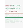 Iran's Strategic Penetration of Latin America