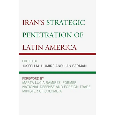 Iran's Strategic Penetration of Latin America