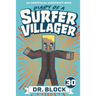 Diary of a Surfer Villager, Book 30: An Unofficial Minecraft Book