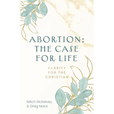 Abortion: The Case for Life