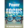 The Power of Focus