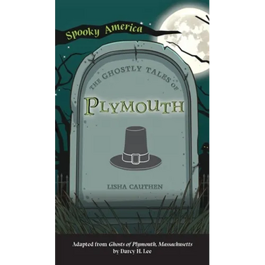 Ghostly Tales of Plymouth