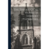 The Theological Works of Herbert Thorndike; Volume 1